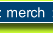 merch